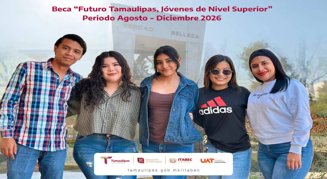 Invita la UAT a sus estudiantes a tramitar la Beca Futuro Tamaulipas Jóvenes de Nivel Superior